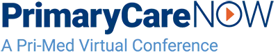 PrimaryCareNOW | A Pri-Med Virtual Conference