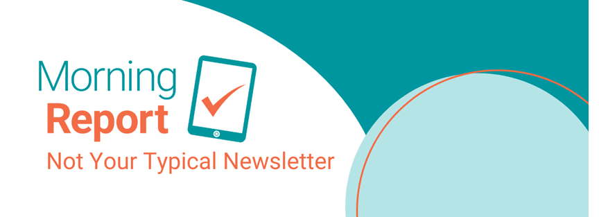 Morning Report: Not Your Typical Newsletter. Sponsored by Corcept Therapeutics
